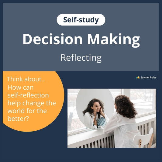 SEL self-study focusing on Reflecting to use in your classroom as one of your SEL activities for Responsible Decision-Making