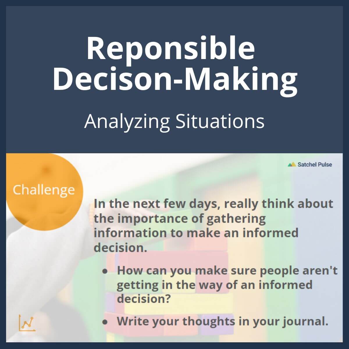 SEL Lesson focusing on Analyzing Situations to use in your classroom as one of your SEL activities for Responsible Decision-Making