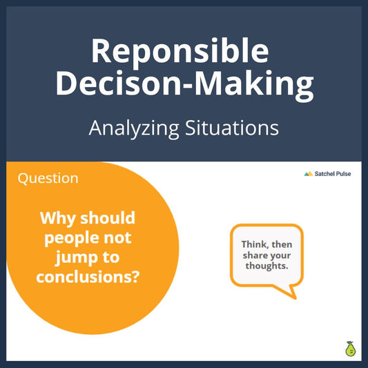 SEL Lesson focusing on Analyzing Situations to use in your classroom as one of your SEL activities for Responsible Decision-Making