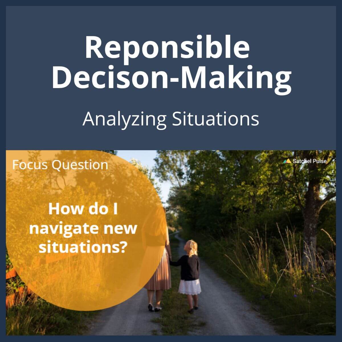 SEL Lesson focusing on Analyzing Situations to use in your classroom as one of your SEL activities for Responsible Decision-Making