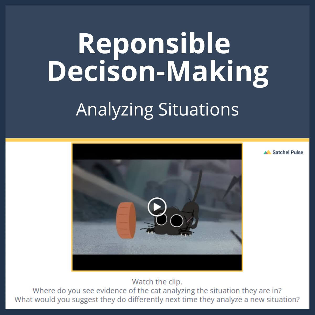 SEL Lesson focusing on Analyzing Situations to use in your classroom as one of your SEL activities for Responsible Decision-Making