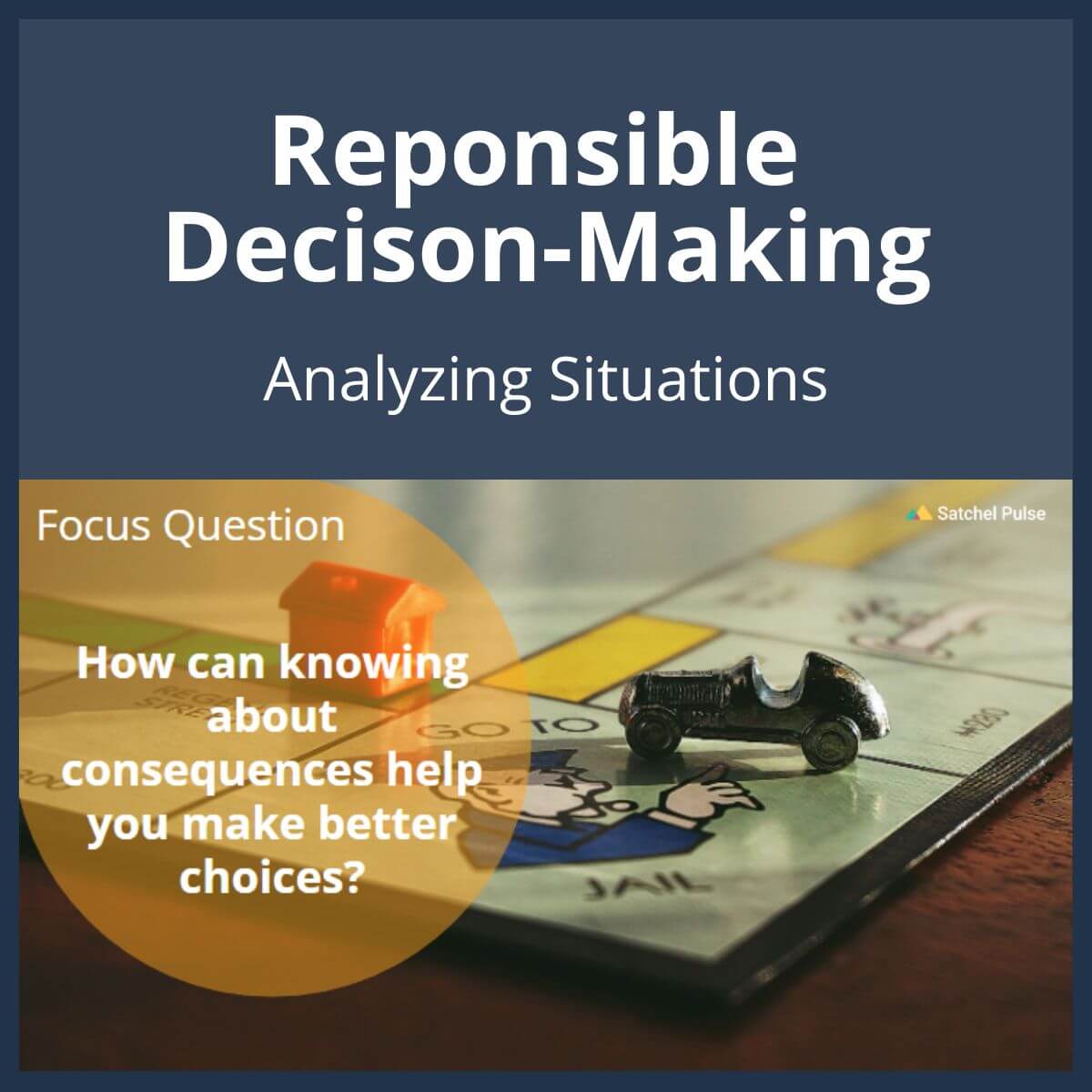 SEL Lesson focusing on Analyzing Situations to use in your classroom as one of your SEL activities for Responsible Decision-Making