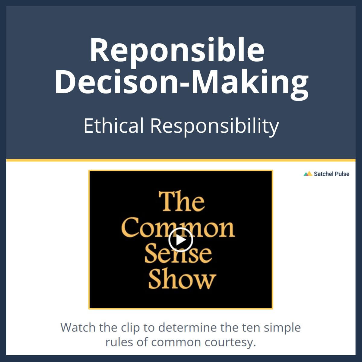 SEL Lesson focusing on Ethical Responsibility to use in your classroom as one of your SEL activities for Responsible Decision-Making