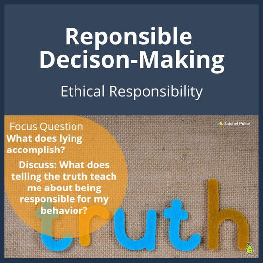 SEL Lesson focusing on Ethical Responsibility to use in your classroom as one of your SEL activities for Responsible Decision-Making
