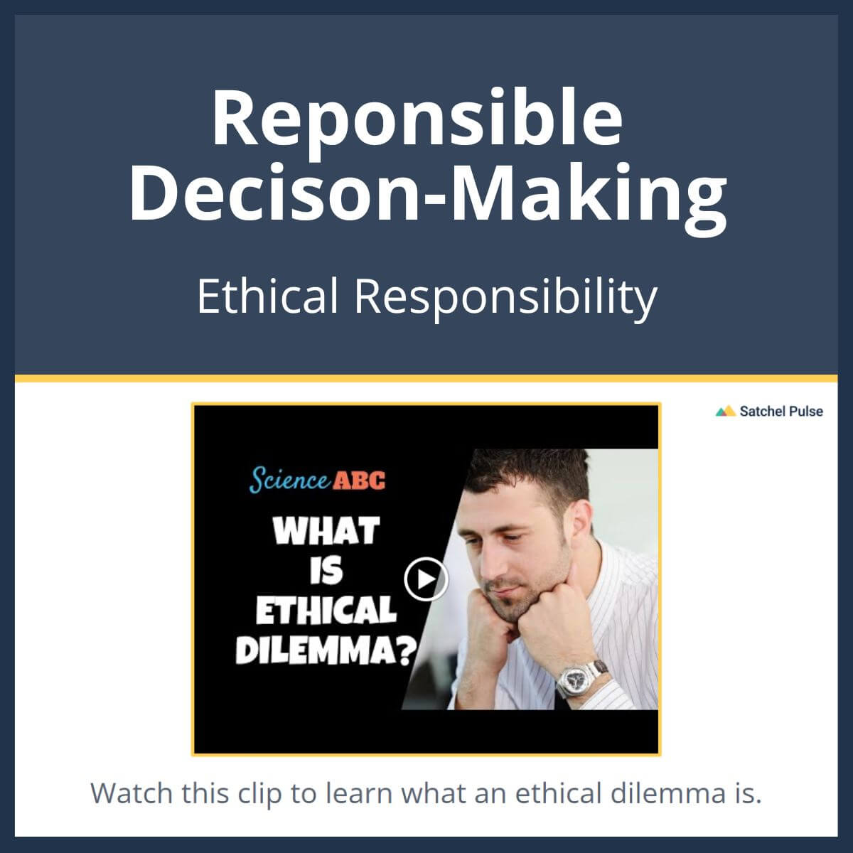 SEL Lesson focusing on Ethical Responsibility to use in your classroom as one of your SEL activities for Responsible Decision-Making
