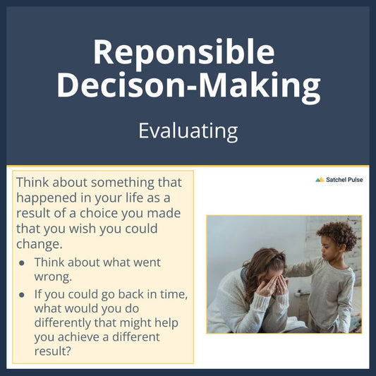 SEL Lesson focusing on Evaluating to use in your classroom as one of your SEL activities for Responsible Decision-Making