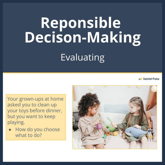 SEL Lesson focusing on Evaluating to use in your classroom as one of your SEL activities for Responsible Decision-Making