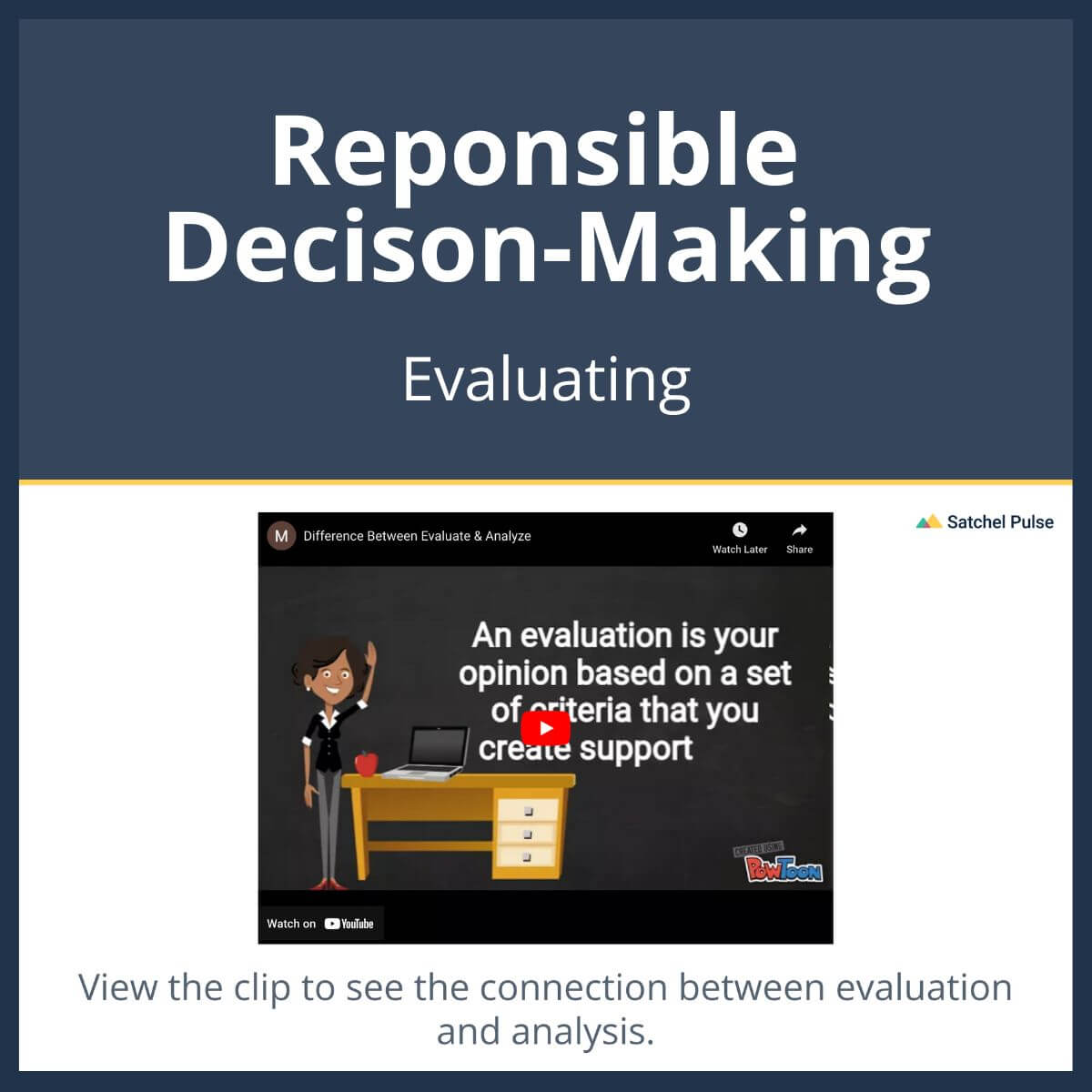 SEL Lesson focusing on Evaluating to use in your classroom as one of your SEL activities for Responsible Decision-Making