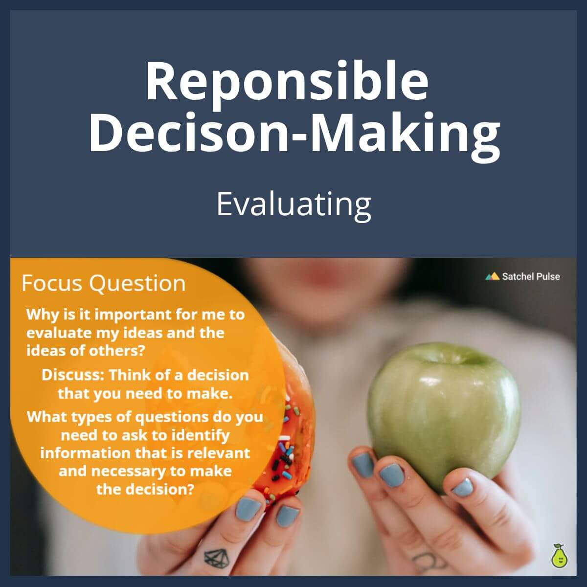 SEL Lesson focusing on Evaluating to use in your classroom as one of your SEL activities for Responsible Decision-Making