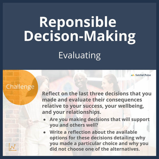 SEL Lesson focusing on Evaluating to use in your classroom as one of your SEL activities for Responsible Decision-Making