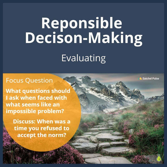 SEL Lesson focusing on Evaluating to use in your classroom as one of your SEL activities for Responsible Decision-Making