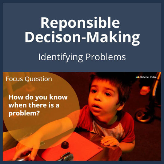 SEL Lesson focusing on Identifying Problems to use in your classroom as one of your SEL activities for Responsible Decision-Making