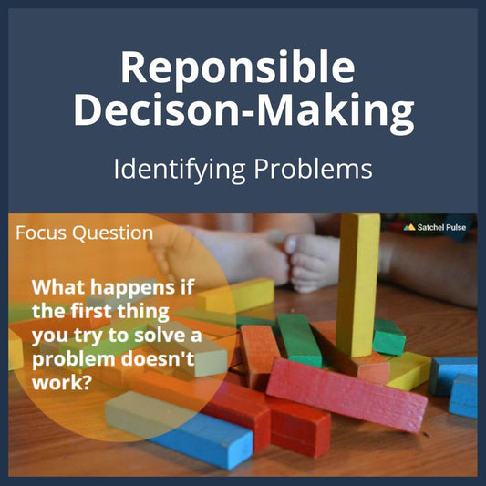 SEL Lesson focusing on Identifying Problems to use in your classroom as one of your SEL activities for Responsible Decision-Making