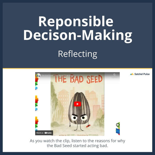 SEL Lesson focusing on Reflecting to use in your classroom as one of your SEL activities for Responsible Decision-Making