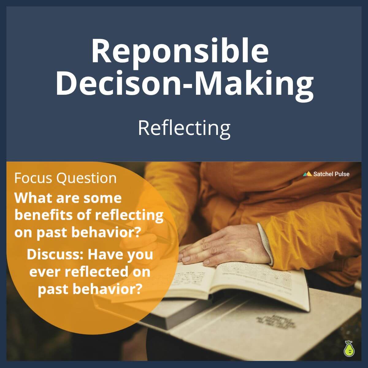 SEL Lesson focusing on Reflecting to use in your classroom as one of your SEL activities for Responsible Decision-Making