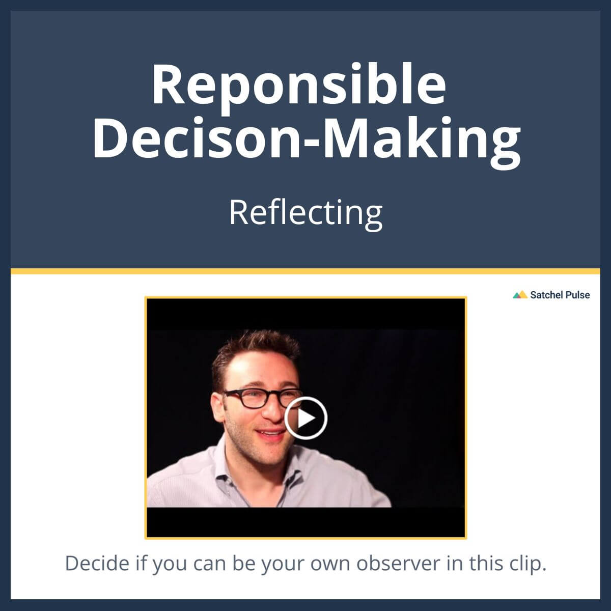 SEL Lesson focusing on Reflecting to use in your classroom as one of your SEL activities for Responsible Decision-Making