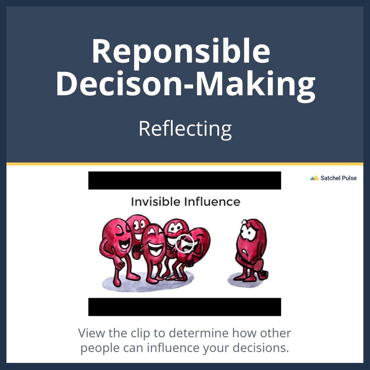 SEL Lesson focusing on Reflecting to use in your classroom as one of your SEL activities for Responsible Decision-Making