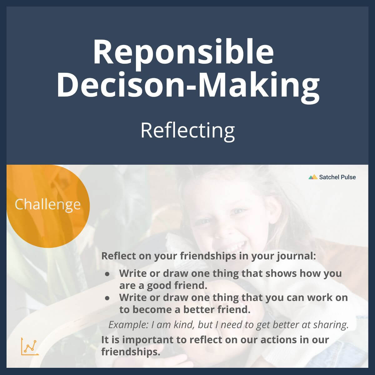 SEL Lesson focusing on Reflecting to use in your classroom as one of your SEL activities for Responsible Decision-Making