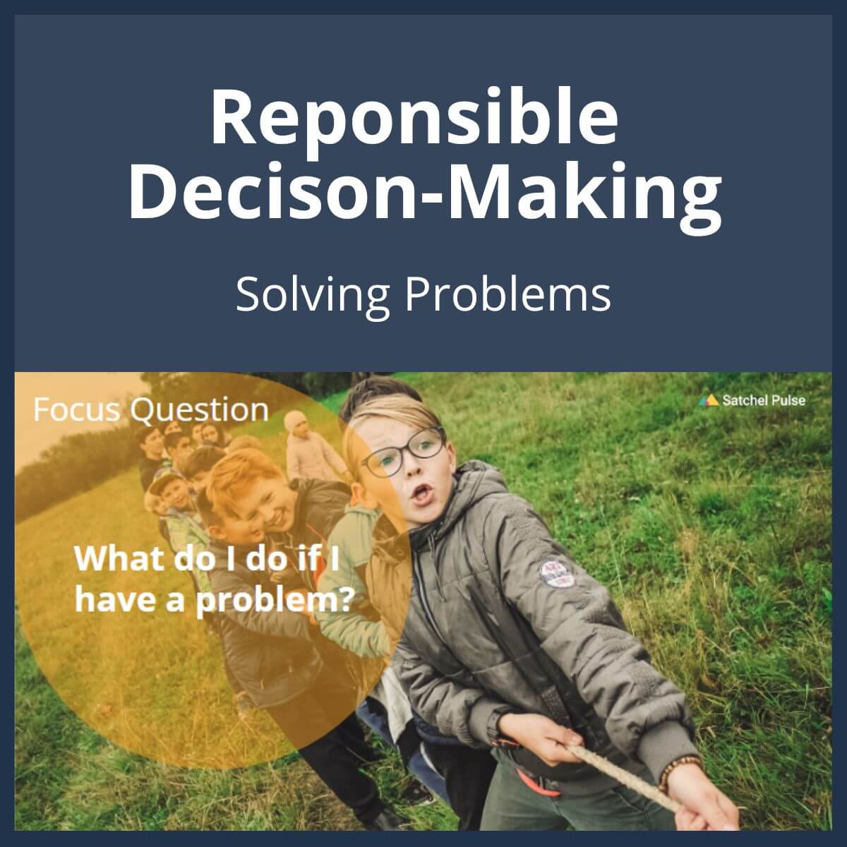 SEL Lesson focusing on Solving Problems to use in your classroom as one of your SEL activities for Responsible Decision-Making