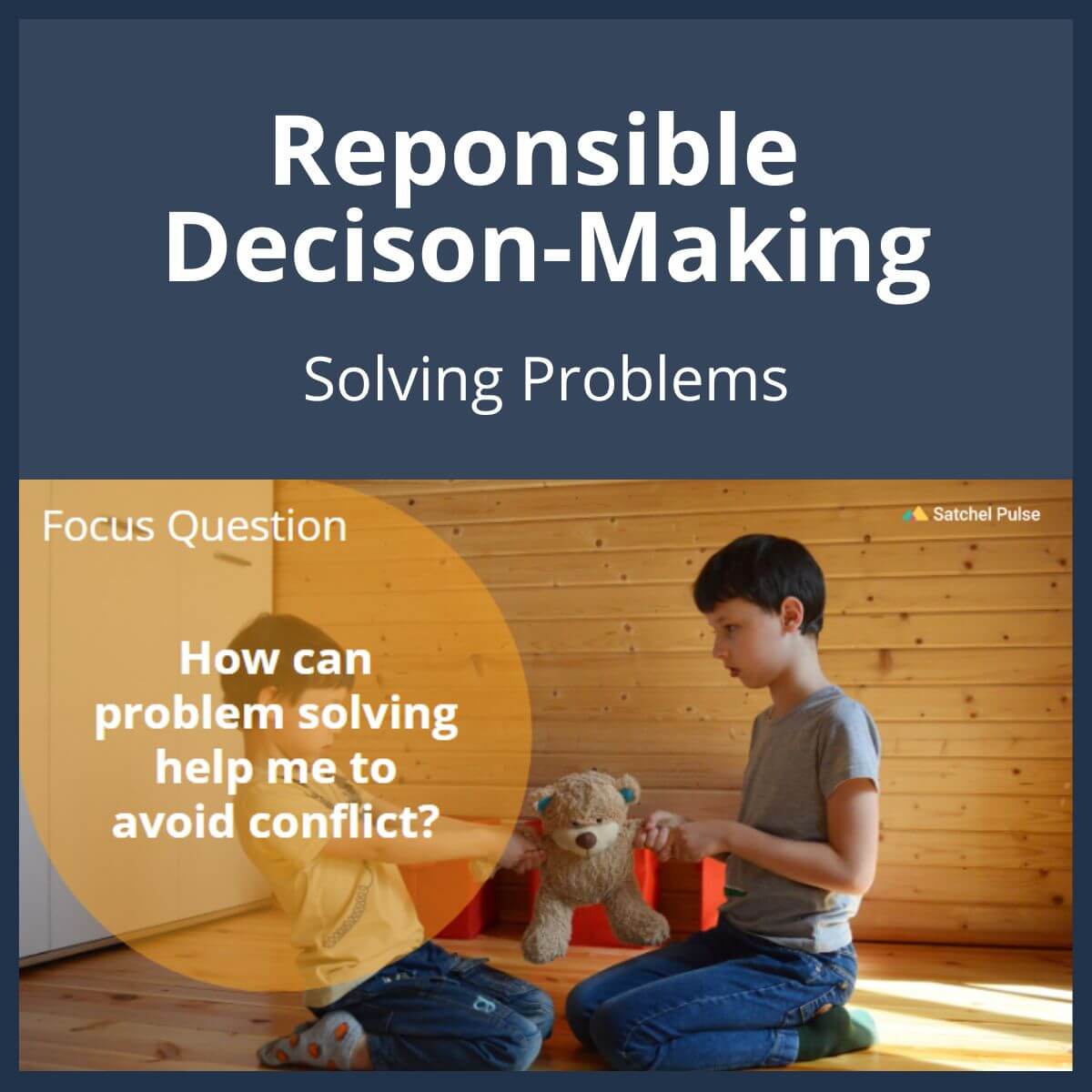 SEL Lesson focusing on Solving Problems to use in your classroom as one of your SEL activities for Responsible Decision-Making