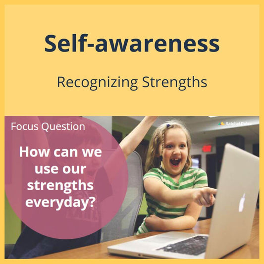 SEL Lesson focusing on Recognizing Strengths to use in your classroom as one of your SEL activities for Self-Awareness