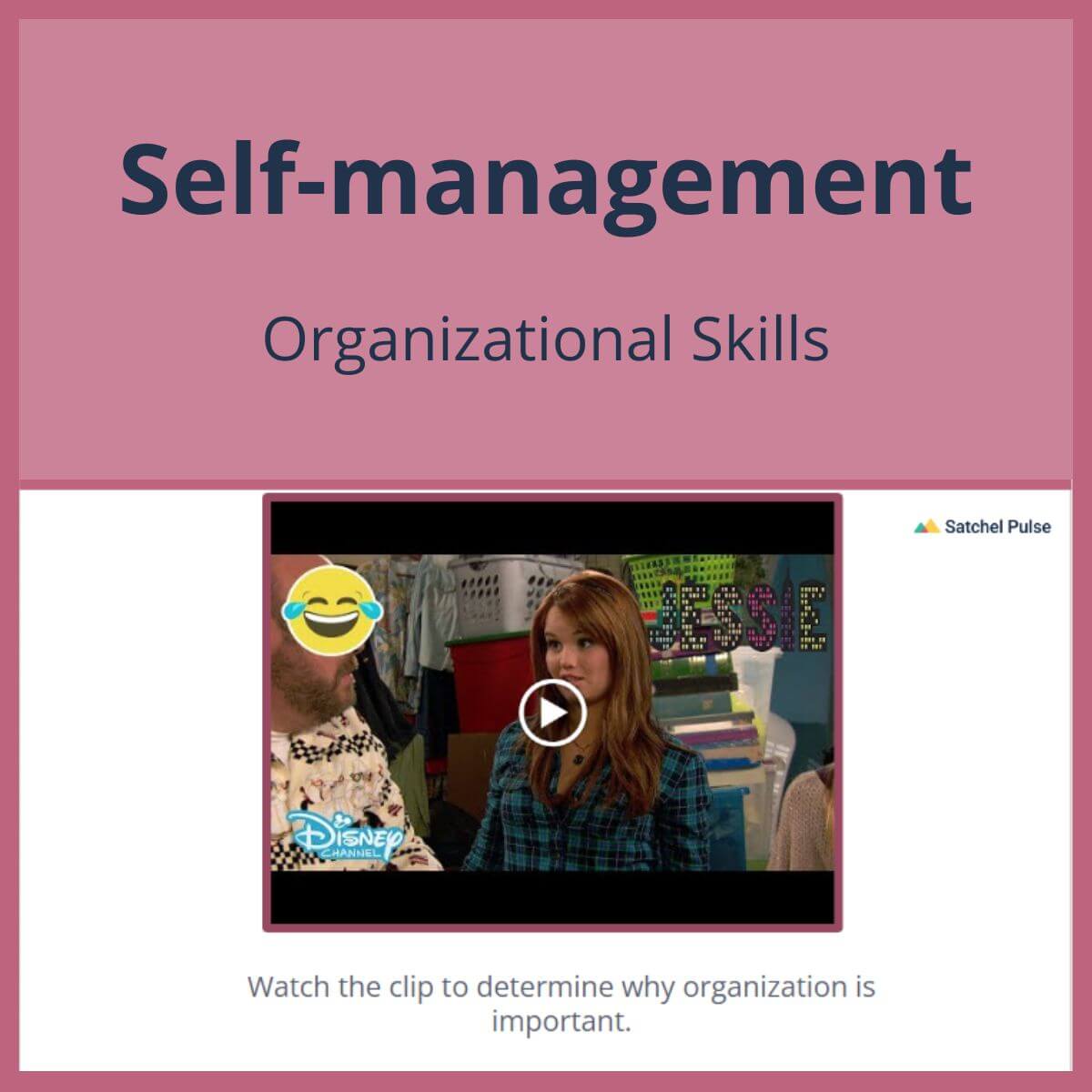 SEL Lesson focusing on Organizational Skills to use in your classroom as one of your SEL activities for Self-Management