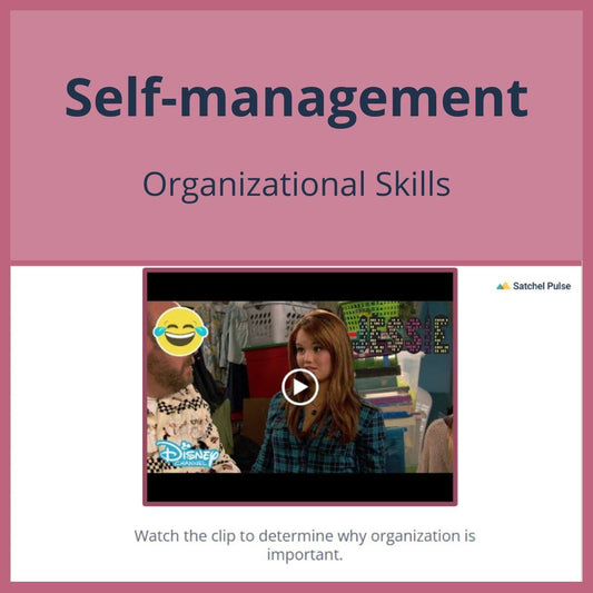 SEL Lesson focusing on Organizational Skills to use in your classroom as one of your SEL activities for Self-Management