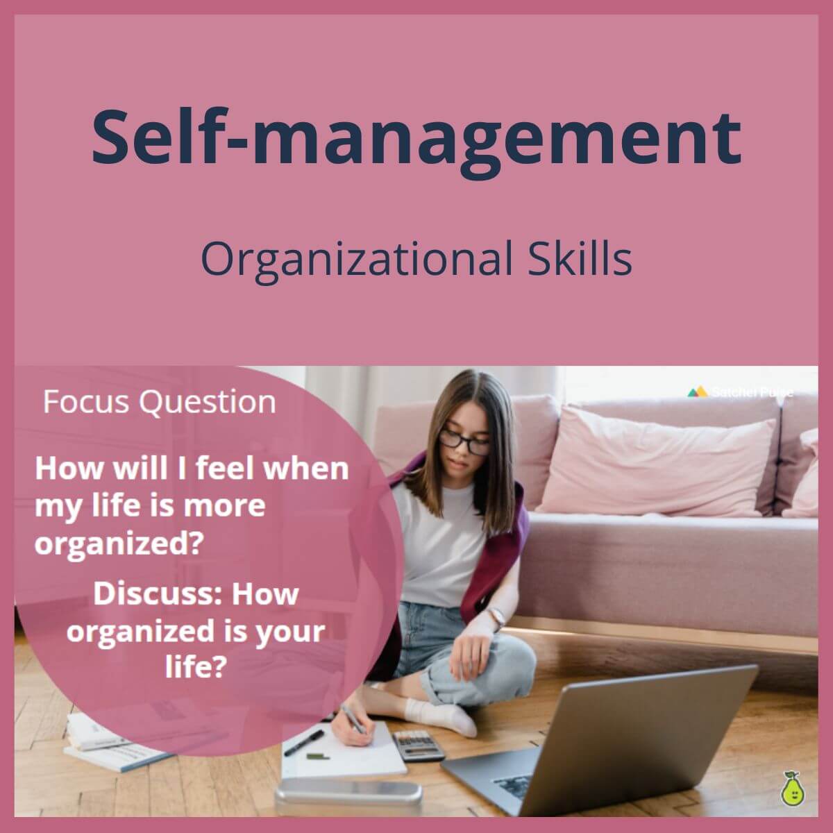 SEL Lesson focusing on Organizational Skills to use in your classroom as one of your SEL activities for Self-Management