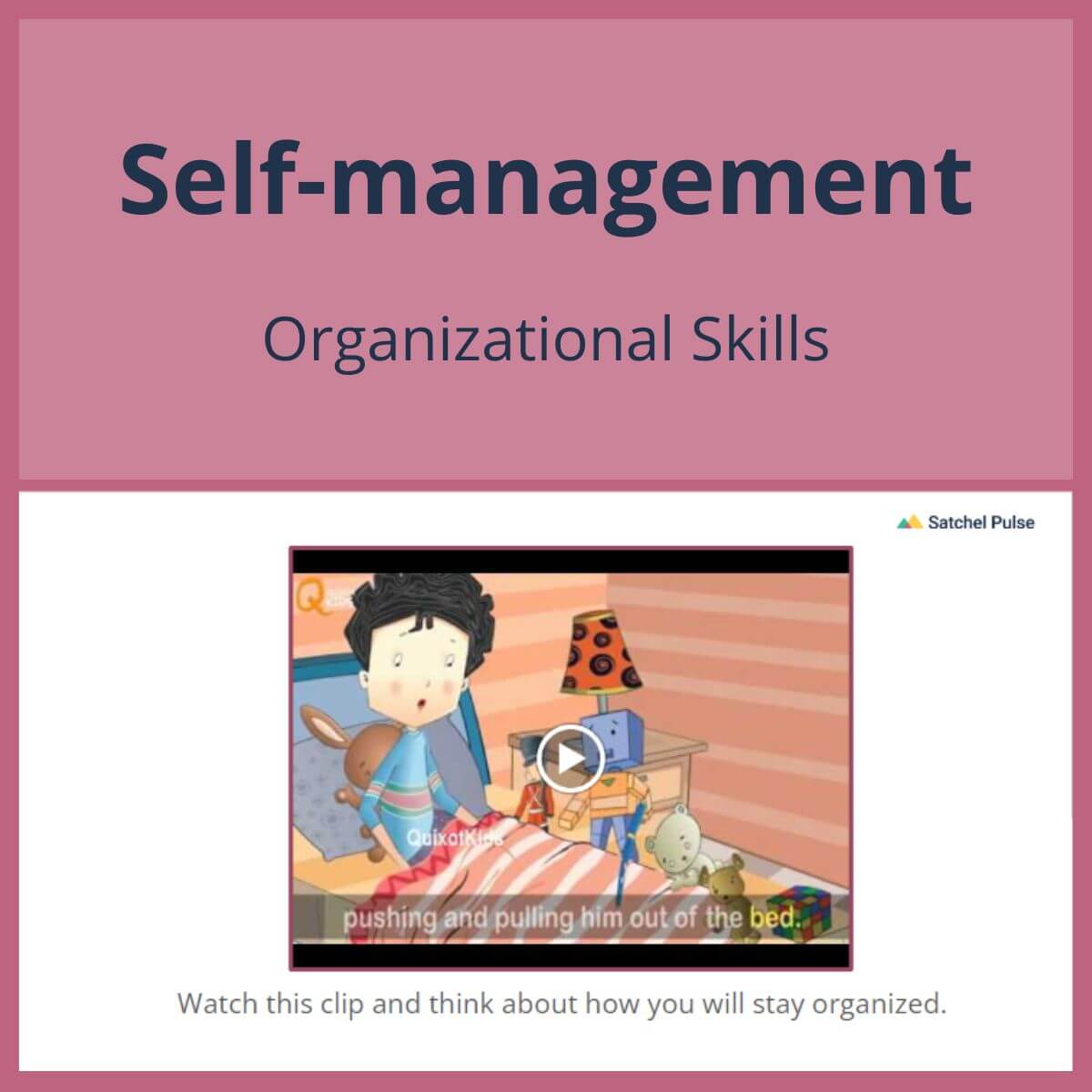 SEL Lesson focusing on Organizational Skills to use in your classroom as one of your SEL activities for Self-Management