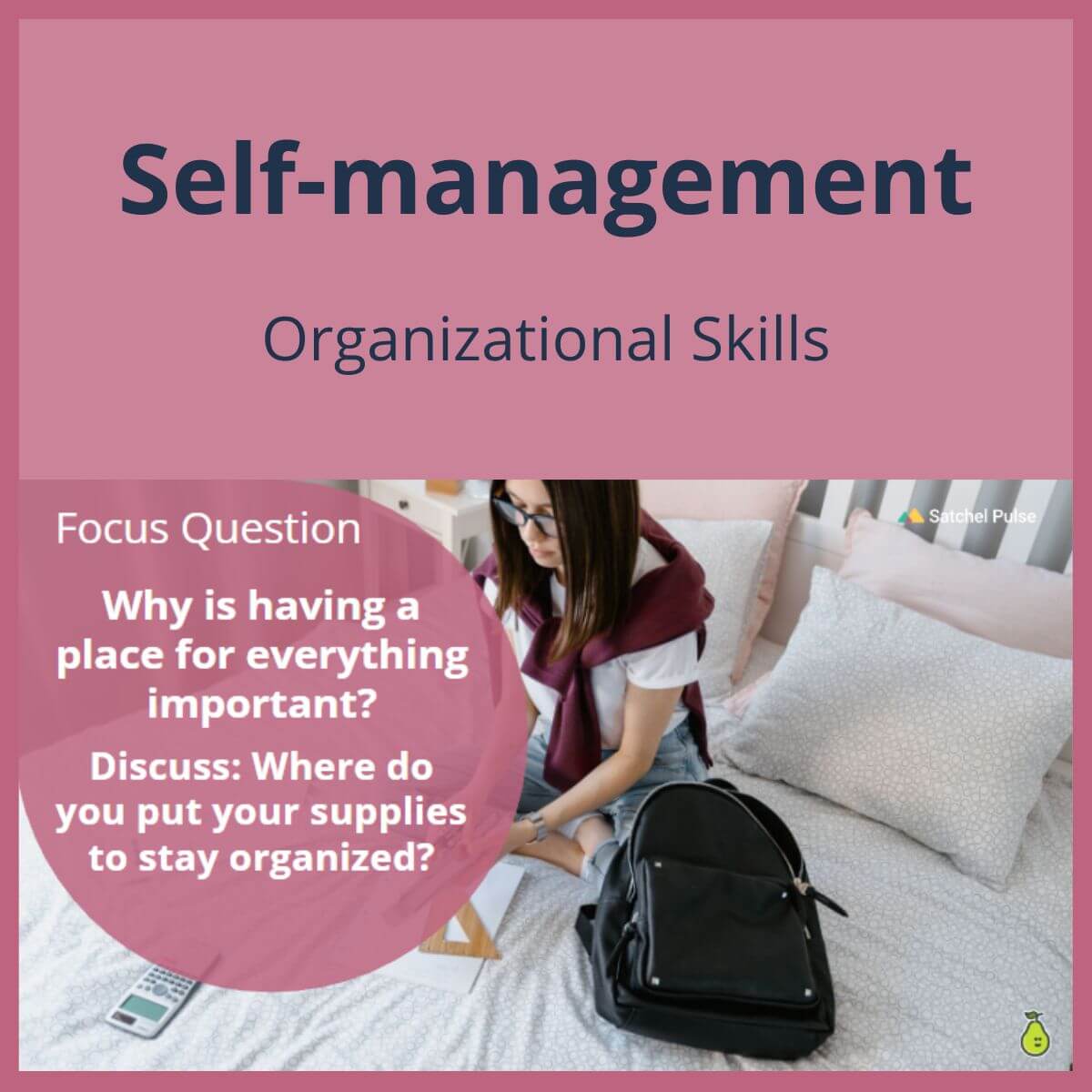 SEL Lesson focusing on Organizational Skills to use in your classroom as one of your SEL activities for Self-Management