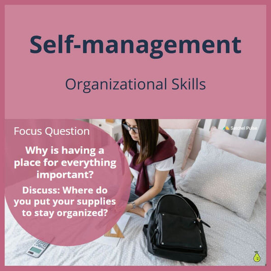 SEL Lesson focusing on Organizational Skills to use in your classroom as one of your SEL activities for Self-Management