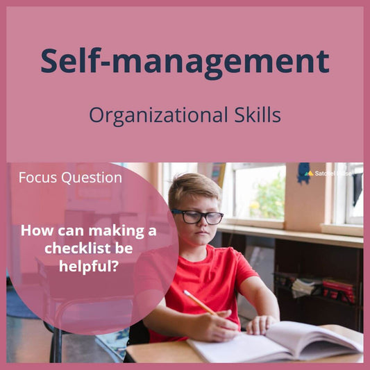 SEL Lesson focusing on Organizational Skills to use in your classroom as one of your SEL activities for Self-Management