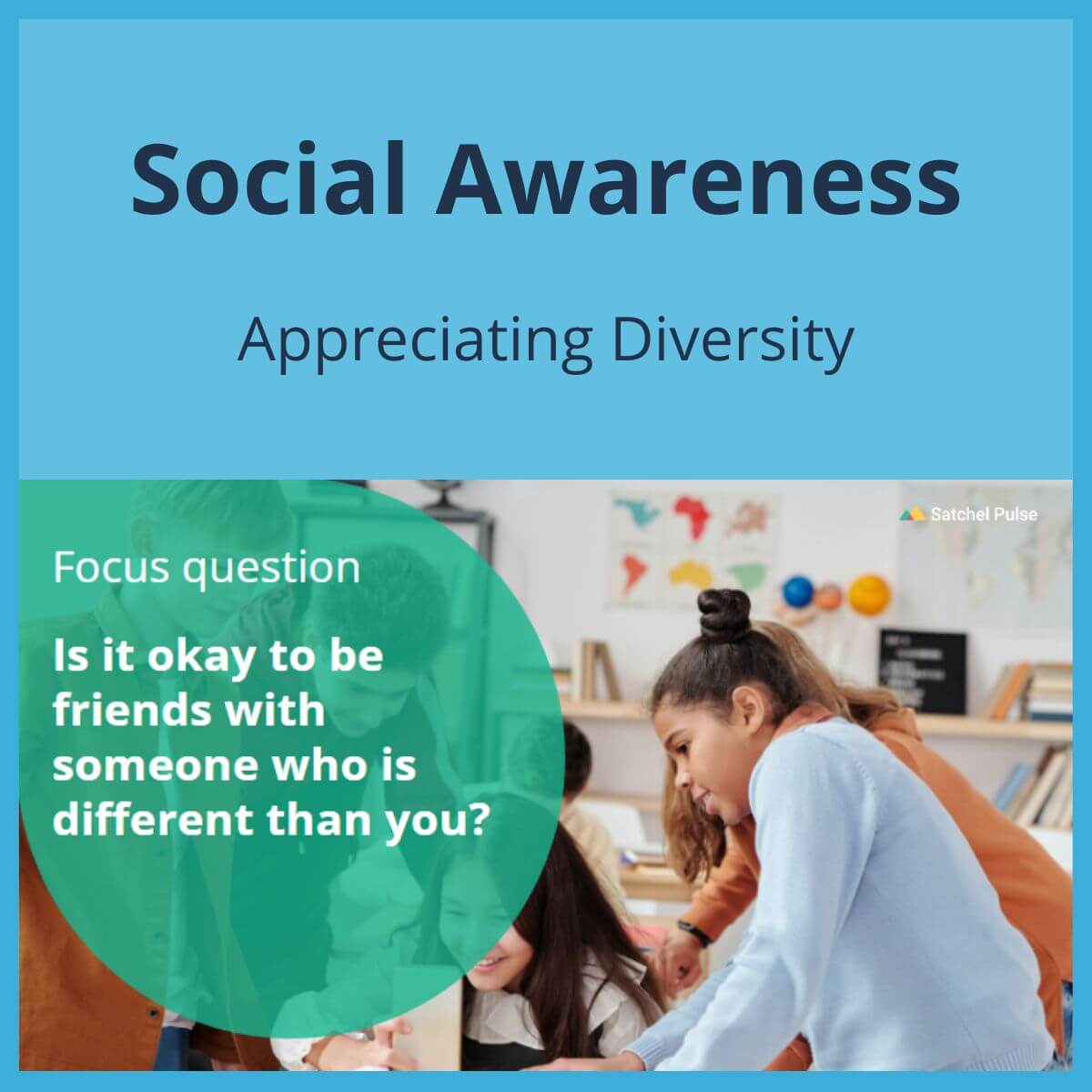 SEL Lesson focusing on Appreciating Diversity to use in your classroom as one of your SEL activities for Social Awareness