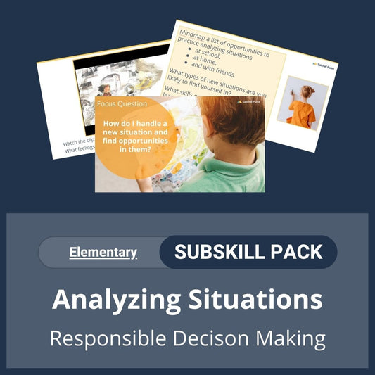 SEL Resource pack with social-emotional learning lessons and self-studies to help you teach Analyzing Situations in your classroom as a part of the SEL curriculum.