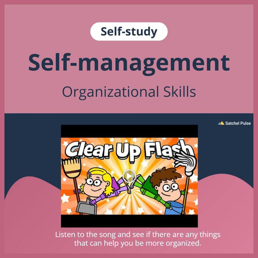 SEL self-study focusing on Organizational Skills to use in your classroom as one of your SEL activities for Self-Management