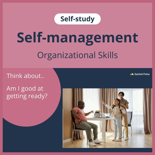 SEL self-study focusing on Organizational Skills to use in your classroom as one of your SEL activities for Self-Management