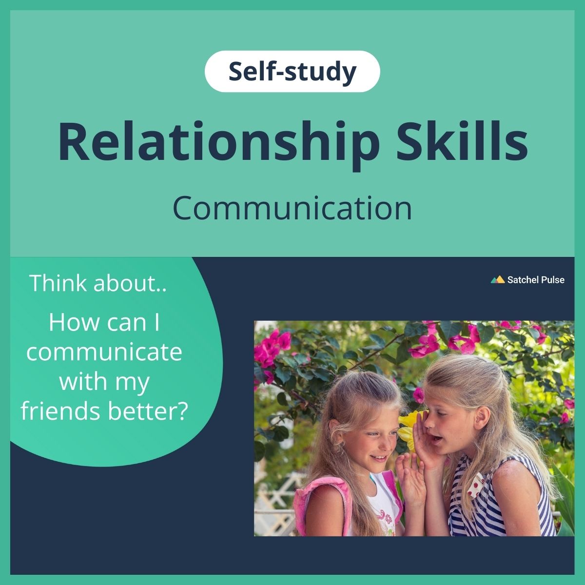 SEL self-study focusing on Communication to use in your classroom as one of your SEL activities for Relationship Skills