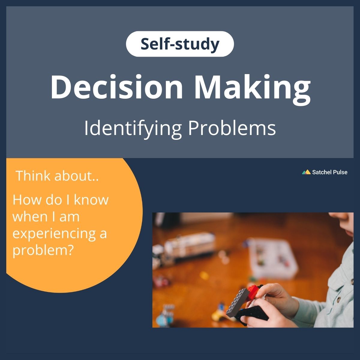Self Made Problem SEL Self-study: Identifying problems 1 - What makes a problem ? – The ...