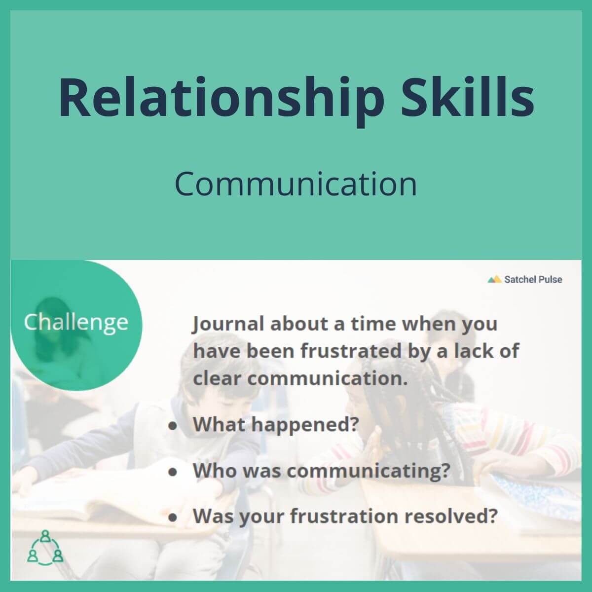 SEL Lesson focusing on Communication to use in your classroom as one of your SEL activities for Relationship Skills