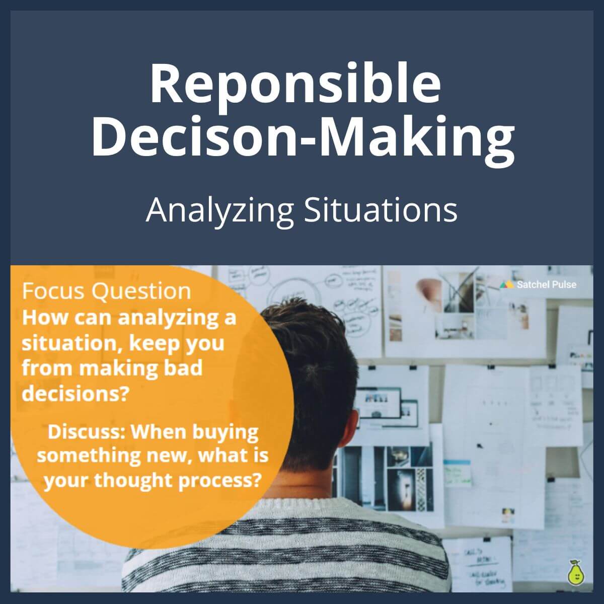 SEL Lesson focusing on Analyzing Situations to use in your classroom as one of your SEL activities for Responsible Decision-Making