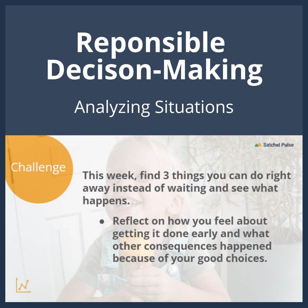 SEL Lesson focusing on Analyzing Situations to use in your classroom as one of your SEL activities for Responsible Decision-Making