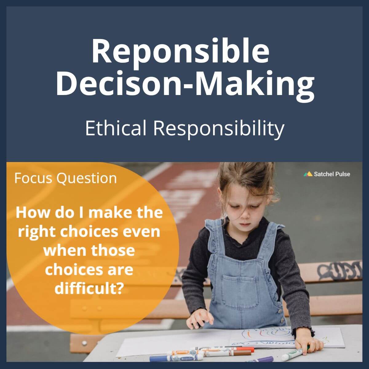 SEL Lesson focusing on Ethical Responsibility to use in your classroom as one of your SEL activities for Responsible Decision-Making