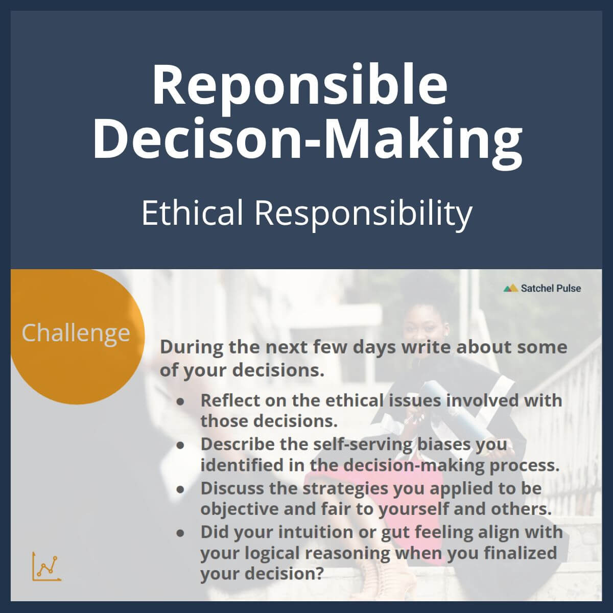 SEL Lesson focusing on Ethical Responsibility to use in your classroom as one of your SEL activities for Responsible Decision-Making