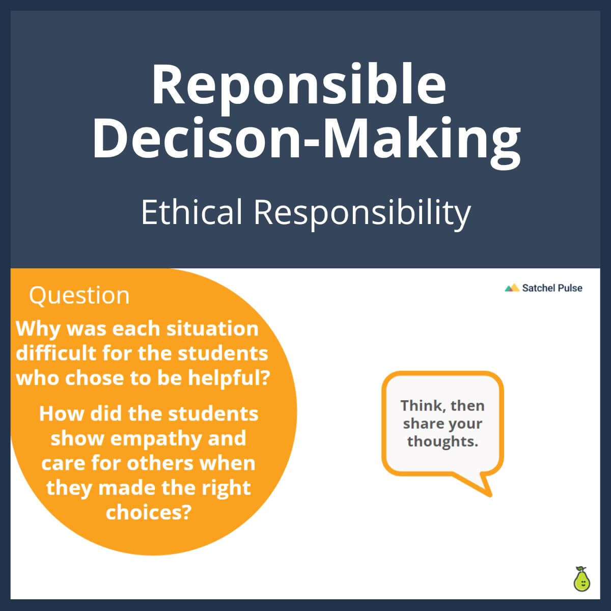 SEL Lesson focusing on Ethical Responsibility to use in your classroom as one of your SEL activities for Responsible Decision-Making