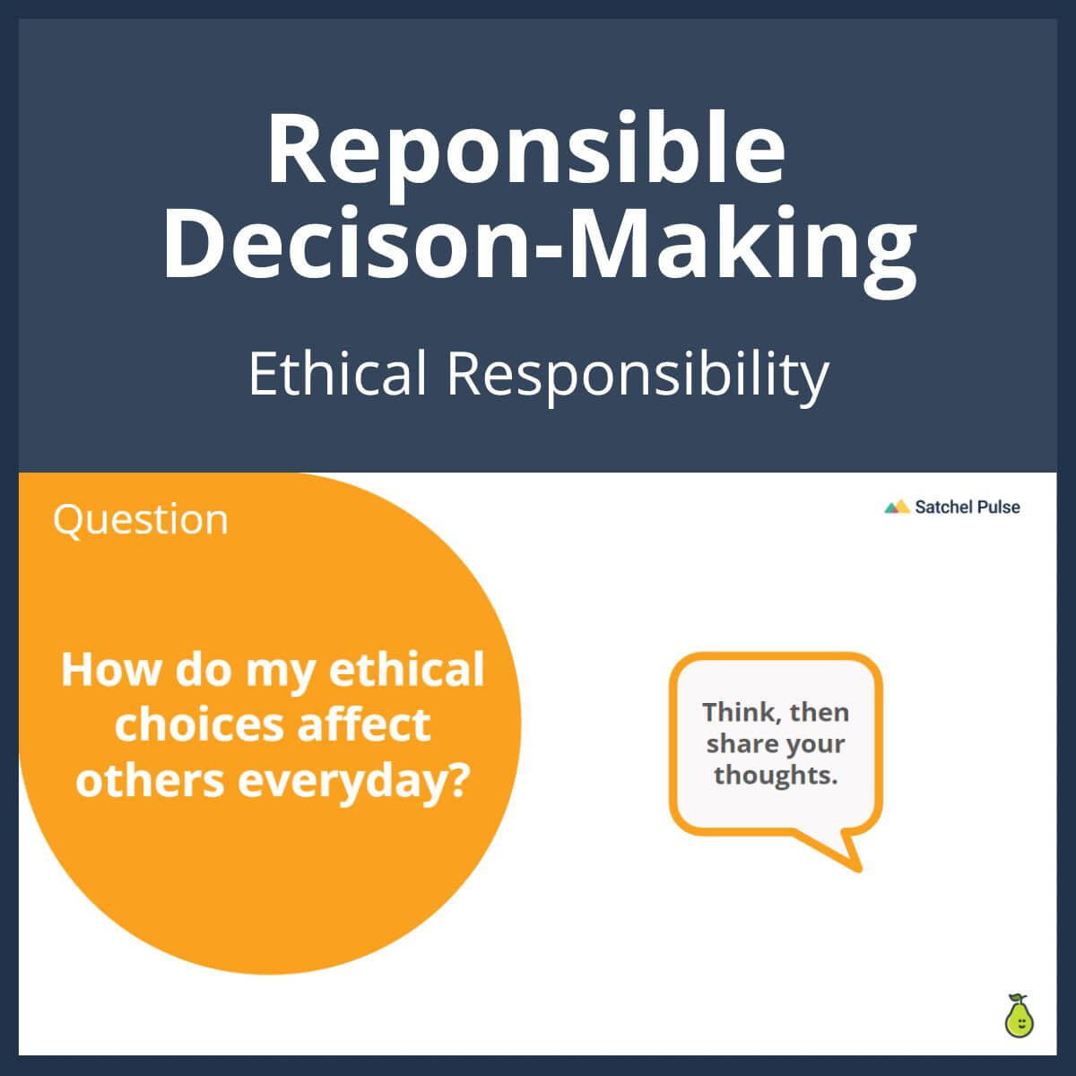 SEL Lesson focusing on Ethical Responsibility to use in your classroom as one of your SEL activities for Responsible Decision-Making