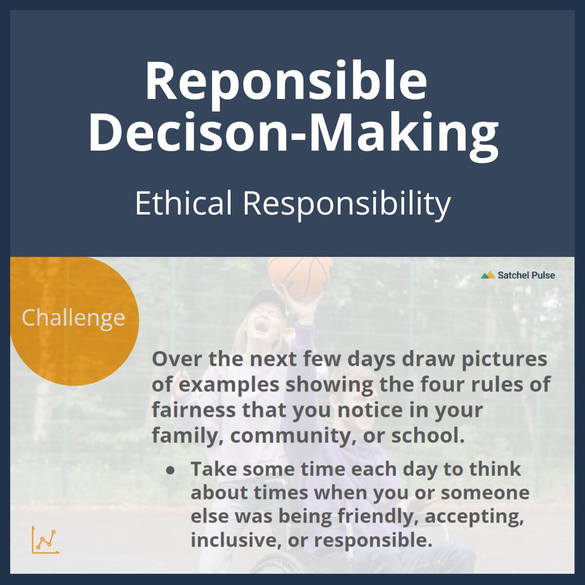 SEL Lesson focusing on Ethical Responsibility to use in your classroom as one of your SEL activities for Responsible Decision-Making