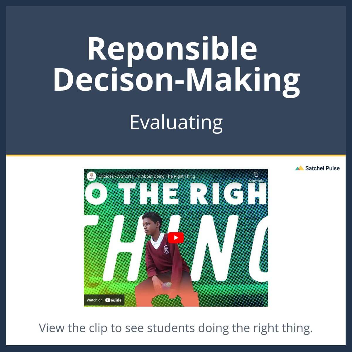 SEL Lesson focusing on Evaluating to use in your classroom as one of your SEL activities for Responsible Decision-Making