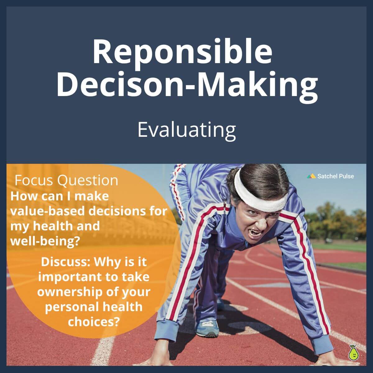 SEL Lesson focusing on Evaluating to use in your classroom as one of your SEL activities for Responsible Decision-Making