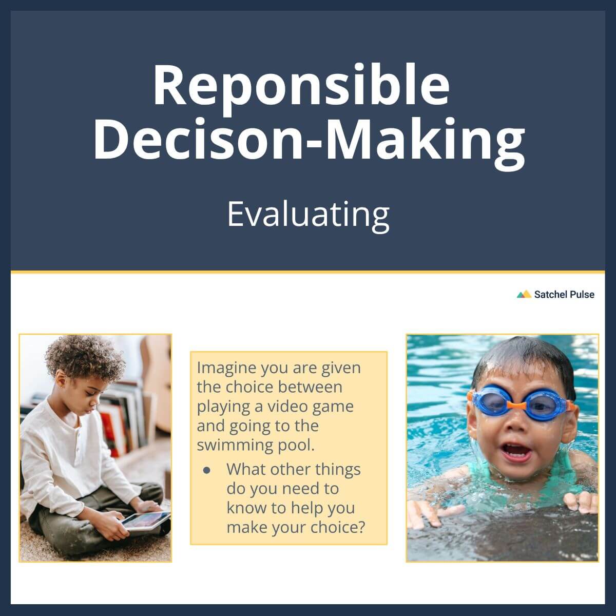 SEL Lesson focusing on Evaluating to use in your classroom as one of your SEL activities for Responsible Decision-Making