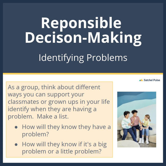 SEL Lesson focusing on Identifying Problems to use in your classroom as one of your SEL activities for Responsible Decision-Making